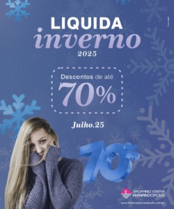 CHEGOU A LIQUIDA INVERNO DO SHOPPING CENTER FERNANDÓPOLIS